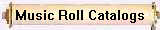 Music Roll Catalogs