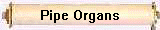 Pipe Organs